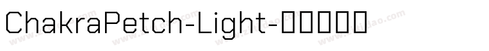 ChakraPetch-Light字体转换