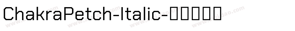 ChakraPetch-Italic字体转换