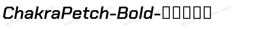 ChakraPetch-Bold字体转换