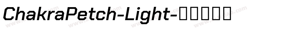 ChakraPetch-Light字体转换