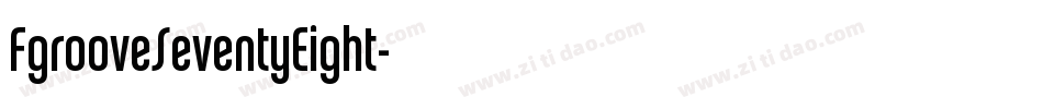 FgrooveSeventyEight字体转换