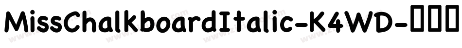 MissChalkboardItalic-K4WD字体转换