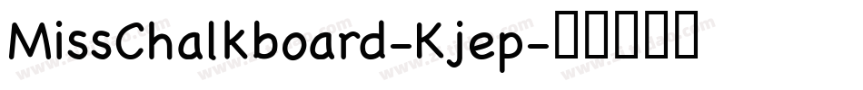 MissChalkboard-Kjep字体转换
