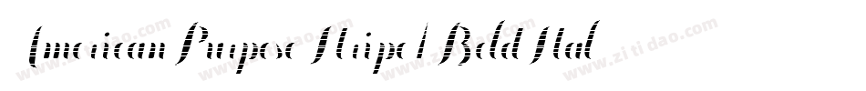 AmericanPurposeStripe1BoldItalic-OYB6字体转换