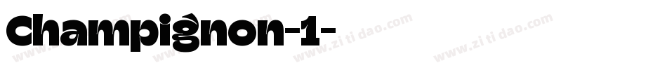 Champignon-1字体转换