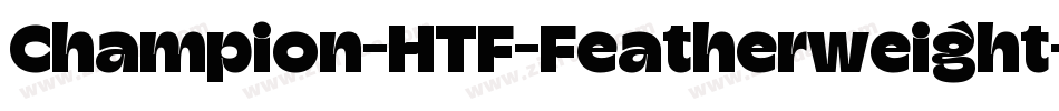 Champion-HTF-Featherweight字体转换