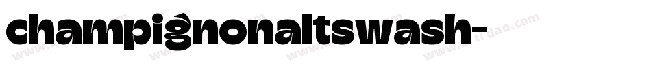 champignonaltswash字体转换