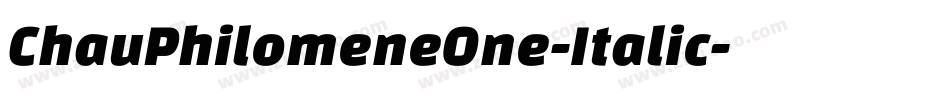 ChauPhilomeneOne-Italic字体转换