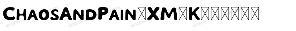 ChaosAndPain-XM2K字体转换
