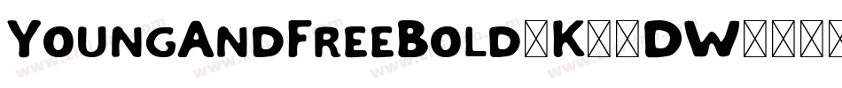 YoungAndFreeBold-K70DW字体转换
