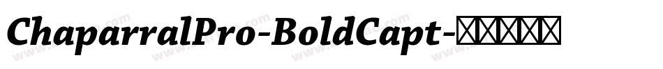 ChaparralPro-BoldCapt字体转换