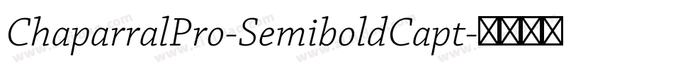 ChaparralPro-SemiboldCapt字体转换