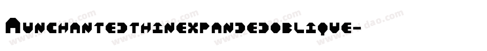 Aunchantedthinexpandedoblique-m11m字体转换