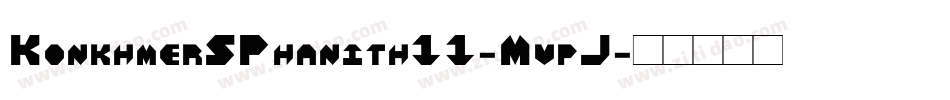 KonkhmerSPhanith11-MvpJ字体转换