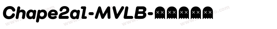 Chape2al-MVLB字体转换