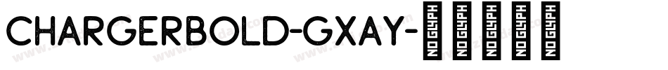 ChargerBold-gXaY字体转换