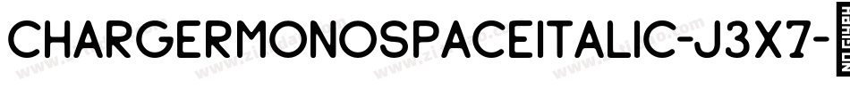 ChargerMonospaceItalic-j3X7字体转换
