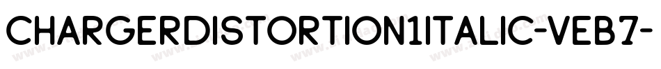 ChargerDistortion1Italic-veB7字体转换