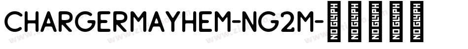 ChargerMayhem-nG2M字体转换