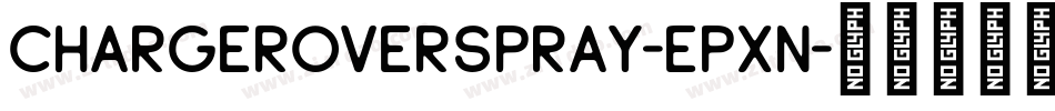 ChargerOverspray-ePxn字体转换