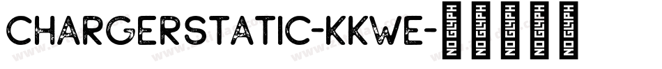 ChargerStatic-KKWe字体转换