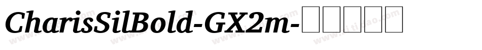 CharisSilBold-GX2m字体转换