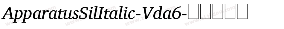 ApparatusSilItalic-Vda6字体转换