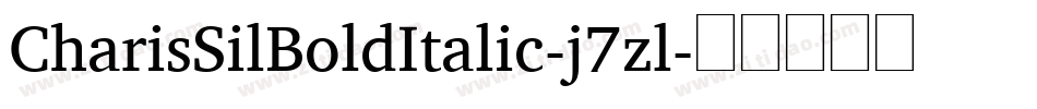 CharisSilBoldItalic-j7zl字体转换