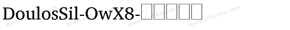 DoulosSil-OwX8字体转换