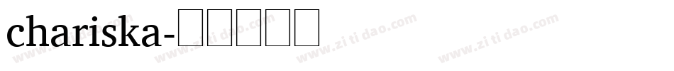 chariska字体转换