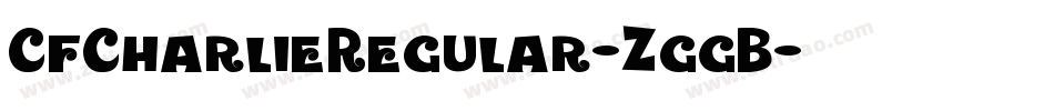 CfCharlieRegular-ZggB字体转换