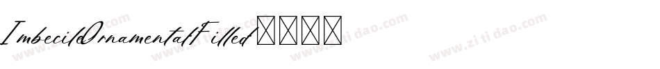ImbecileOrnamental-Filled字体转换
