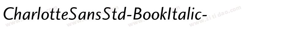 CharlotteSansStd-BookItalic字体转换