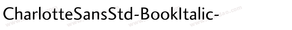 CharlotteSansStd-BookItalic字体转换