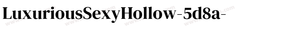 LuxuriousSexyHollow-5d8a字体转换