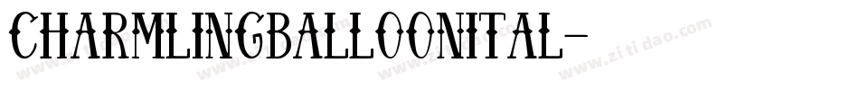 charmlingballoonital字体转换