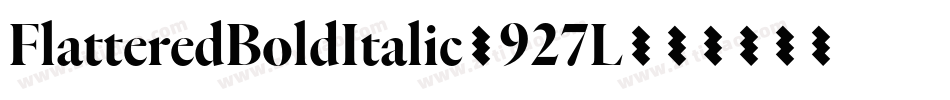 FlatteredBoldItalic-927L字体转换