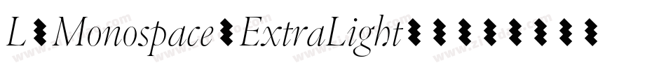 L-Monospace-ExtraLight手机版字体转换