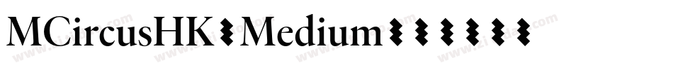MCircusHK-Medium字体转换