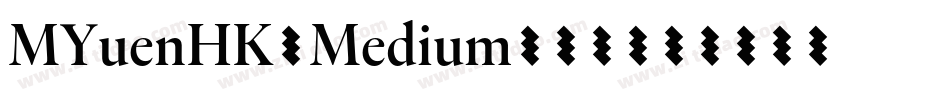 MYuenHK-Medium转换器字体转换