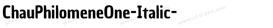 ChauPhilomeneOne-Italic字体转换