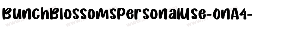 BunchBlossomsPersonalUse-0nA4字体转换