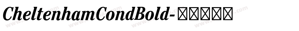 CheltenhamCondBold字体转换