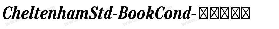 CheltenhamStd-BookCond字体转换