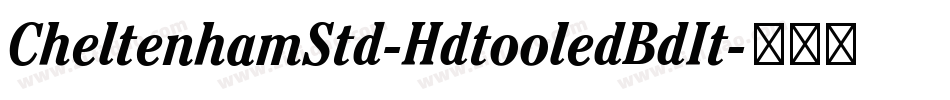 CheltenhamStd-HdtooledBdIt字体转换