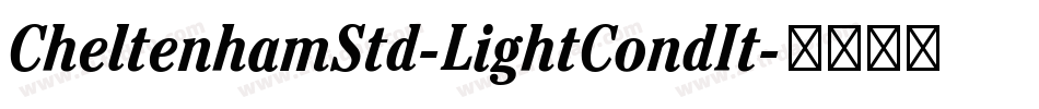 CheltenhamStd-LightCondIt字体转换