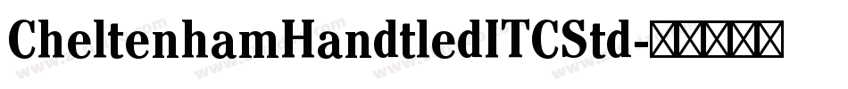 CheltenhamHandtledITCStd字体转换