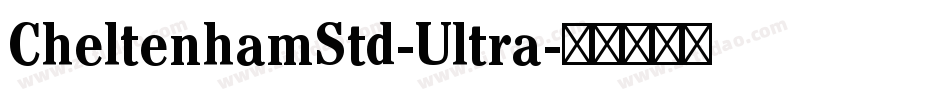 CheltenhamStd-Ultra字体转换