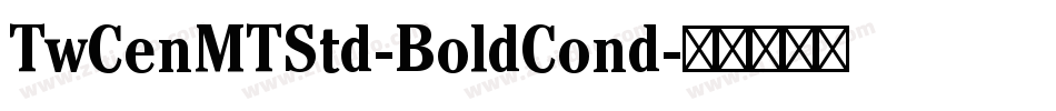 TwCenMTStd-BoldCond字体转换
