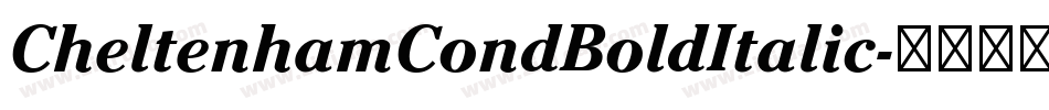 CheltenhamCondBoldItalic字体转换